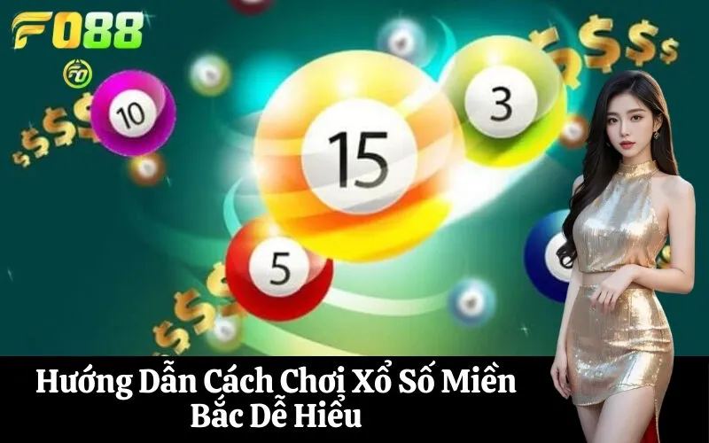 Hướng Dẫn Cách Chơi Xổ Số Miền Bắc Dễ Hiểu