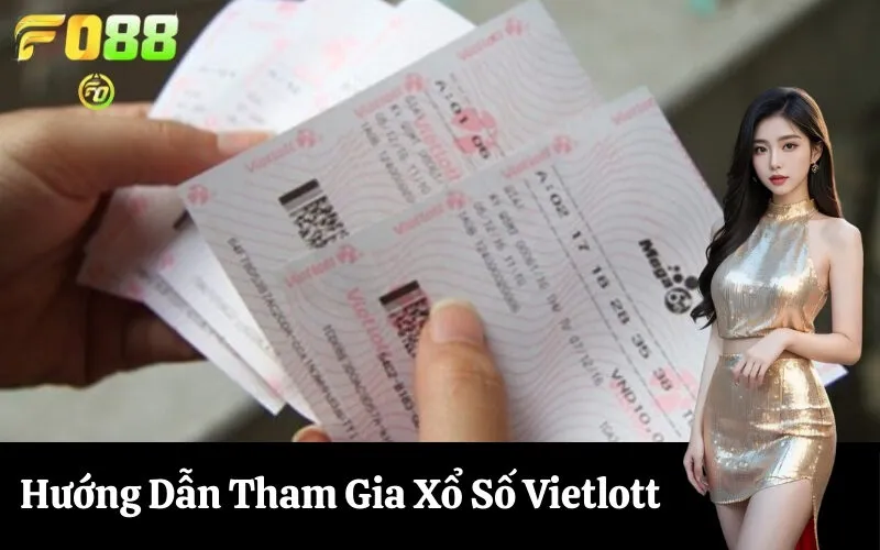 Hướng Dẫn Tham Gia Xổ Số Vietlott